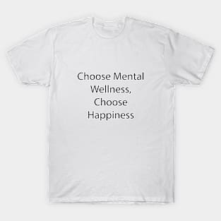 Mental Health Quote 11 T-Shirt